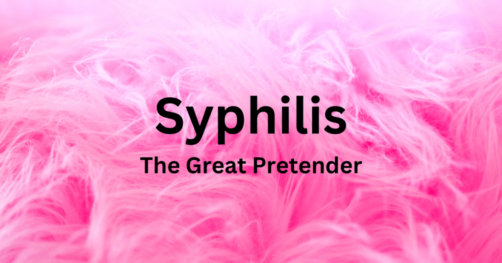 The words syphilis the great pretender is in black lettering in the center of a pink swirl background. Blog graphic for blog post All about Syphilis for awomansoutlook.com